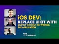 iOS DEV: Replace UIKit with SwiftUI without re-writing the application | ED Clips