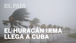 El huracán Irma alcanza Cuba | Internacional