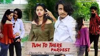 Tum To Thehre Pardesi😘|Heart💖Touching Love Story |Dev, Mayra & Bittu|feels forever| Tapendra suman