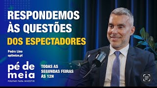 Pé de Meia - Poupar… para Investir - Dúvidas dos espetadores