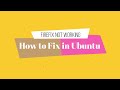 Fix Firefox not Opening | Firefox not Working | How to fix Firefox Issue in Ubuntu 24.04