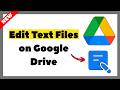 How to Edit Text Files on Google Drive (2026 Full Tutorial)