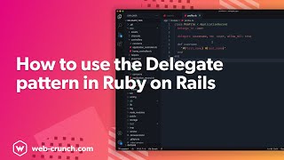 How to use the Delegate Pattern in Ruby on Rails