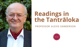 Prof. Alexis Sanderson - Readings in the Tantrāloka VIII