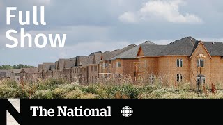 CBC News: The National | Housing crisis, Cold meds, Heat investigation