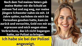 Nach dem Tod meines Vaters gab meine Mutter mir die Schuld an seinem Tod und zog weg,