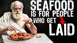 Seafood is For People Who Get Laid!