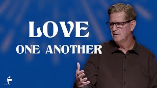 Love One Another | 1 Peter 1:22-25 | Pastor John Miller