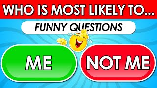 Who is Most Likely To…? 🤔 | Funny Question Edition 😂