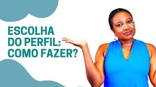 PERFIL NA ADOÇÃO: COMO ESCOLHER?