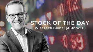 The Stock of the Day is WiseTech Global (ASX: WTC)