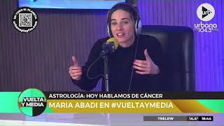 El signo Cáncer con María Abadi en #VueltaYMedia