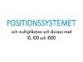 Positionssystemet och multiplikation och division med 10, 100 och 1000