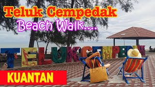 KUANTAN Beach TELUK CEMPEDAK | 2022 | MORNING WALK | Palm Beach Kuantan.