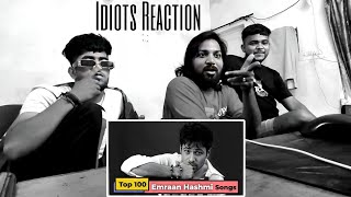 Reaction Top 100 Songs of Emraan Hashmi | 2003 To 2023 | 20 Years | Three Idiots Reaction