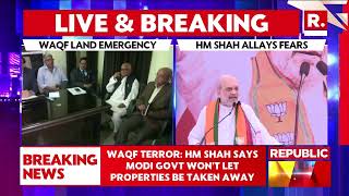 WAQF Land Emergency Latest News: Home Minister Amit Shah Allays Fears