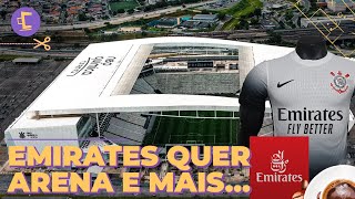 Saiba tudo que Emirates pede em negociação com Corinthians em Dubai