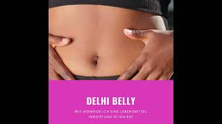 Delhi Belly- über Magen-Darm Erkrankungen in Indien