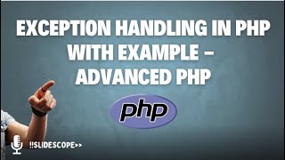 Exception handling in PHP with example - Advanced PHP