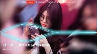 Bật Chế Độ Bay Lên Remix - Bình Gold - Lemon 2K Final 2022