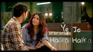 Ye Jo Halka Halka | Fanney Khan | Aishwarya Ray Fanney Khan Movie Songs Ye jo halka halka suroor hai