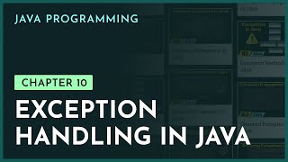 Exception Handling in Java | Chapter-9 | Java Programming | nesoacademy.org