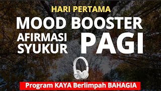 AFIRMASI SYUKUR PAGI #1 | MOOD BOOSTER | ENERGI POSITIF SEPANJANG HARI...