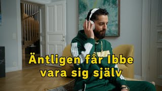 Äntligen får Ibbe vara sig själv