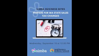 SIMBA Business Bites: Washington State Sales Tax Changes for Service Businesses