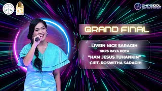 Livein Nice Saragih - Ham Jesus Tuhankin - Grand Final - GKPS IDOL Competition 2024