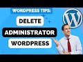 How To Delete A Administrator On Wordpress Tutorial