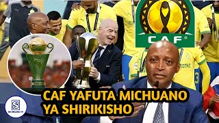 #BREAKING:CAF WAFUTA MICHUANO YA SHIRIKISHO
