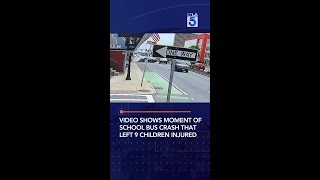 Video Shows Moment of School Bus Crash That Left 9 Children Injured