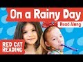 On a Rainy Day | Curious Kids | Fun Activities | Made by Red Cat Reading