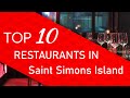 Top 10 best Restaurants in Saint Simons Island, Georgia