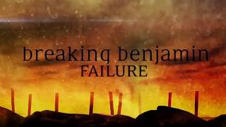 Breaking Benjamin - Failure (Official Video)