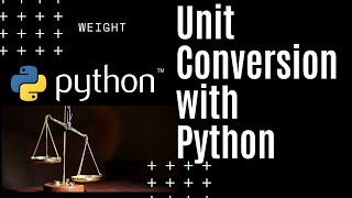 Unit Conversion with Python (and By Hand) - Python Functions - Mass (g, kg, oz, lb)
