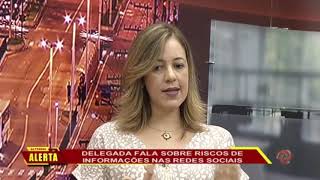 JF: Delegada fala sobre riscos de informações nas redes sociais