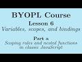 [BYOPL:L6a] Scoping rules and nested functions in classic JavaScript
