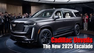 Cadillac Unveils The New 2025 Escalade