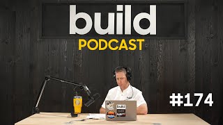 Build Podcast | Episode 174: How Will Tariffs Impact Builders?