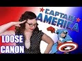 Loose Canon: Captain America