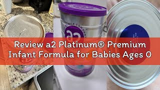 Review a2 Platinum® Premium Infant Formula for Babies Ages 0-12 Months, Whole Milk Powder-Based Form