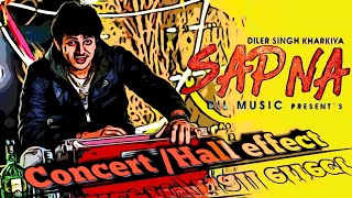 SAPNA Song fully loaded concert hall effect