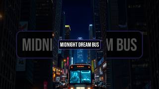 🚌 Midnight Dream Bus – A Ride to Your Dreams ✨🎨 #Mystery #Inspiration #Courage