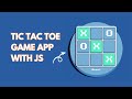 Build Your Own TIC TAC TOE Game App With HTML, CSS And Javascript!
