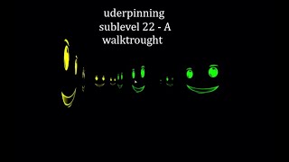 Roblox. Underpinning sublevel 22 - A walkthrough