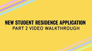 Campus Housing New Student Residence Application Part 2 Video Walkthrough Video
