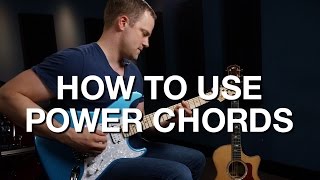 How To Use Power Chords - Rhythm Guitar Lesson #3