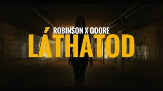 🔥Robinson x Goore - Láthatod🔥(Official Music Video)